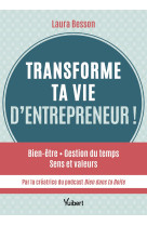 Transforme ta vie d’entrepreneur !