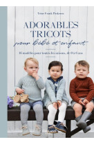 Adorables tricots pour bébé et enfant