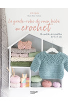 La garde-robe de mon bébé au crochet