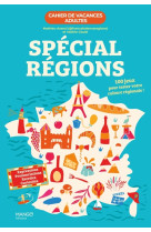 Cahier de vacances adultes - Spécial régions