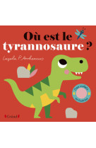 Où est le tyrannosaure ?