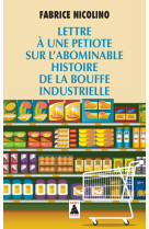 Lettre à une petiote sur l'abominable histoire de la bouffe industrielle