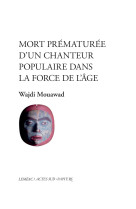 Mort prématurée d'un chanteur populaire dans la force de l'âge