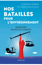 Nos batailles pour l'environnement