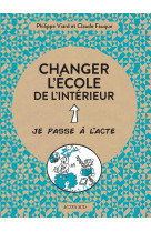 Changer l'école de l'intérieur