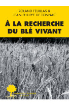 À la recherche du blé vivant