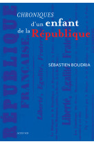 Chroniques d'un enfant de la République