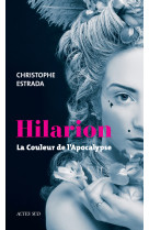 Hilarion - La couleur de l'Apocalypse