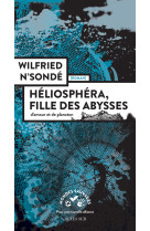 Héliosphéra, fille des abysses