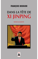 Dans la tête de Xi Jinping