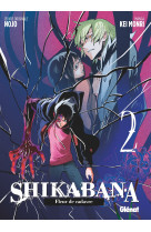 Shikabana - Fleur de cadavre - Tome 02