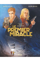 Le Premier miracle - Tome 02