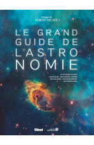 Le grand guide de l'Astronomie (7e ed)