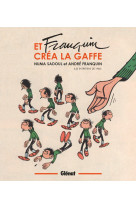 Et Franquin créa la gaffe