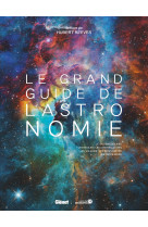 Le grand guide de l'Astronomie (8e ed)