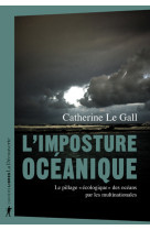 L'imposture océanique - Le pillage "écologique" des océans par les multinationales