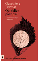 Quotidien politique - Féminisme, écologie, subsistance - Écologie, féminisme et subsistance