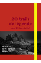 20 trails de légende