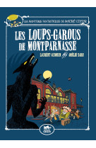 Les Aventures Fantastiques de Sacré-Coeur (vol.4) : Les Loups-Garous de Montparnasse