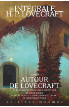 Intégrale Lovecraft tome 7 : Autour de Lovecraft