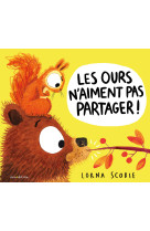 Les ours n'aiment pas partager !