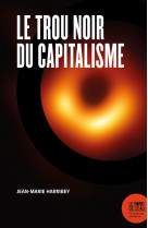 Le trou noir du capitalisme