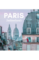 Paris Instantanés - Bilingue français anglais