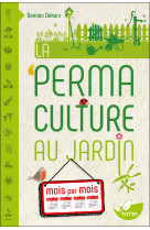 La Permaculture au jardin mois par mois