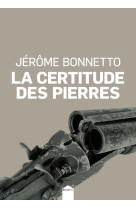 La certitude des pierres