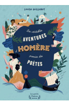 Les Véritables Aventures d'Homère, premier des poètes