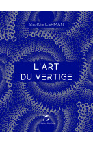 L'art du vertige