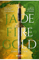 Jade Fire Gold