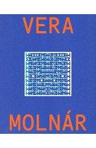 VERA MOLNAR : MONOGRAPHIE.