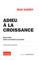 Adieu à la croissance 3ed - Bien vivre dans un monde solidaire