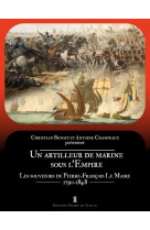 Un artilleur de marine sous l'Empire