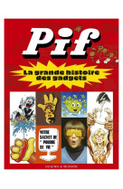 Pif, la grande histoire des gadgets