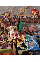 Harry Potter : la magie du crochet