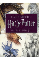 Les mini-grimoires Harry Potter T2 : Le bestiaire fantastique