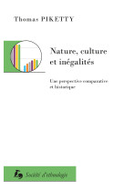 Nature, culture et inégalités - une perspective comparative et historique