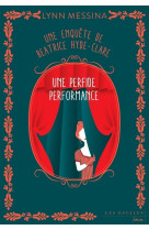 Une enquête de Beatrice Hyde-Clare - Tome 5 Un perfide performance