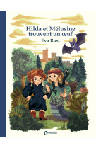 Hilda et Mélusine trouvent un oeuf