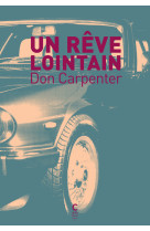 Un rêve lointain