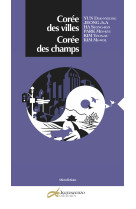 Corée des villes, Corée des champs