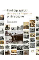 Photographes, tradition et modernité en Bretagne