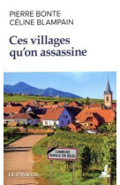 Ces villages qu'on assassine