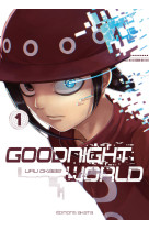 Goodnight World - tome 1