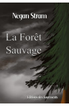 La Forêt Sauvage