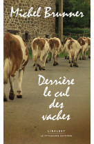 Derrière le cul des vaches