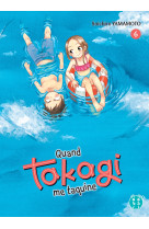 Quand Takagi me taquine T06