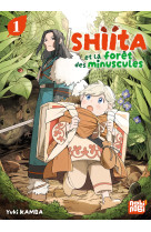 Shiita et la forêt des minuscules T01